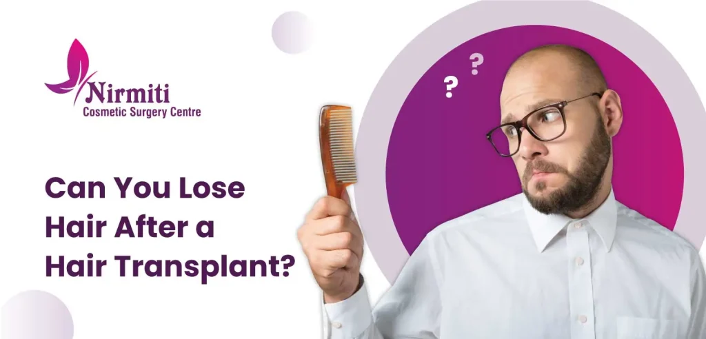 Lose Hair After A Hair Transplant