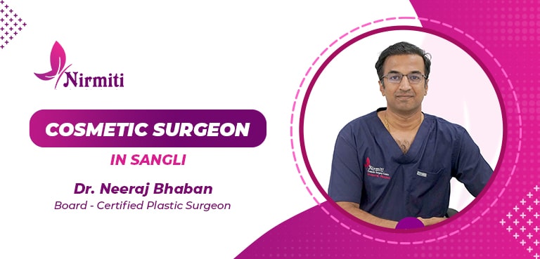 cosmetic surgeon in Sangli