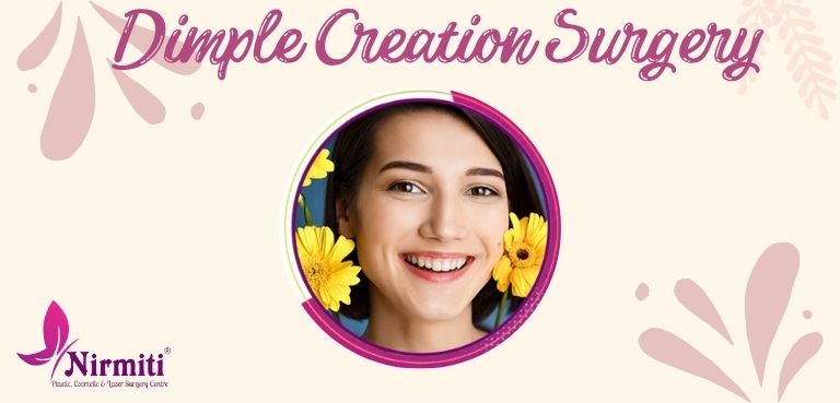 Dimple Creation Surgery