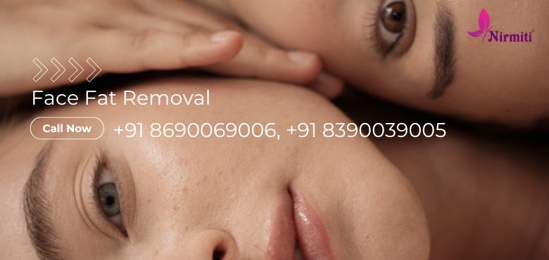 Face Fat Removal